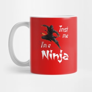 Trust Me I'm a Ninja Mug